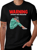 Warning T-Shirt: Approach with Precaution
