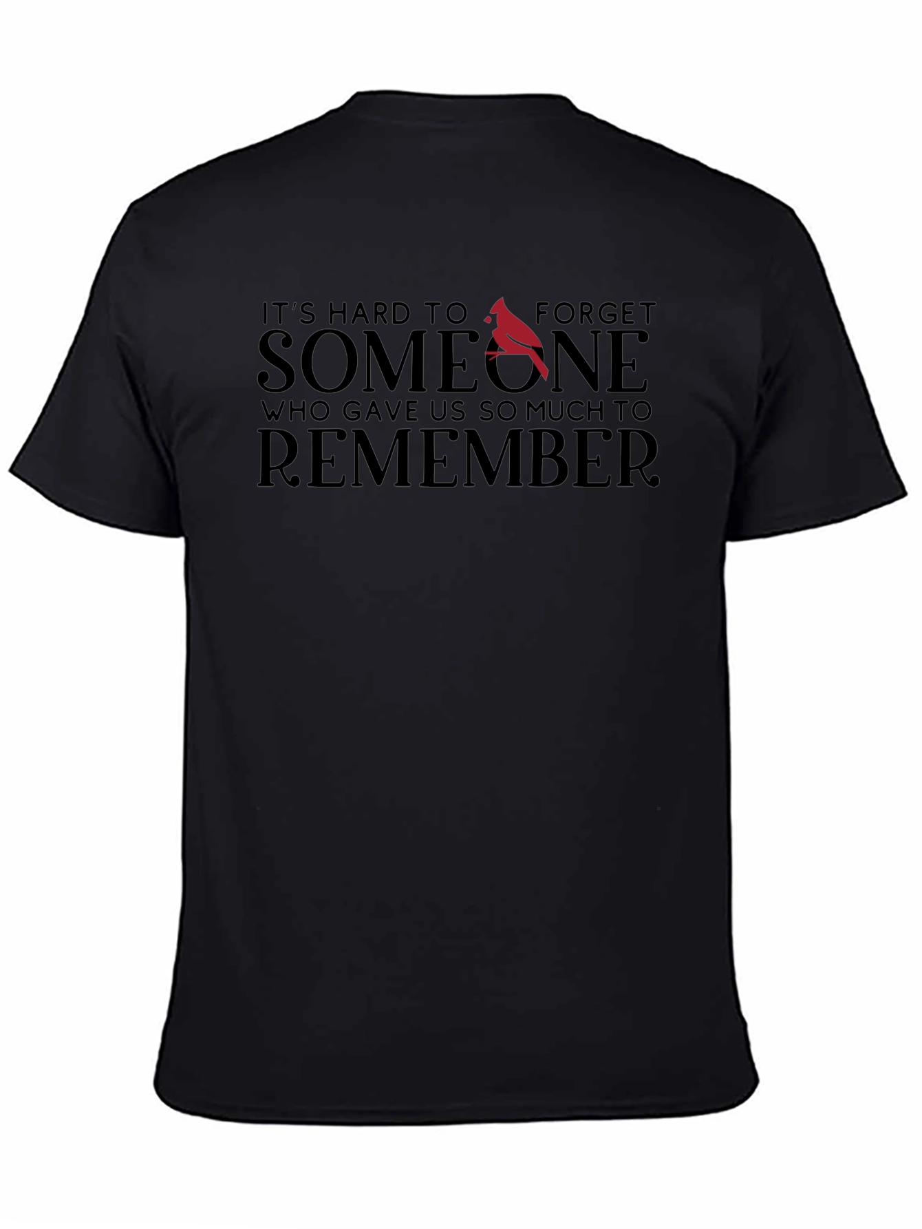 Memorial T-Shirt - Hard to Forget Someone