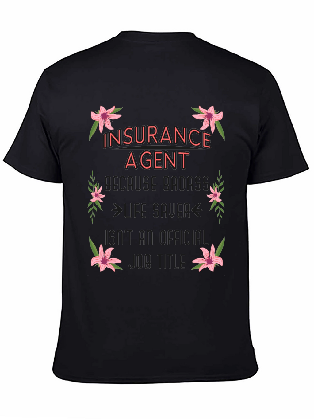 Insurance Agent Badass Graphic Tee