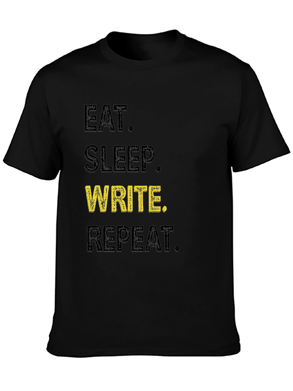 Eat Sleep Write Repeat T-Shirt