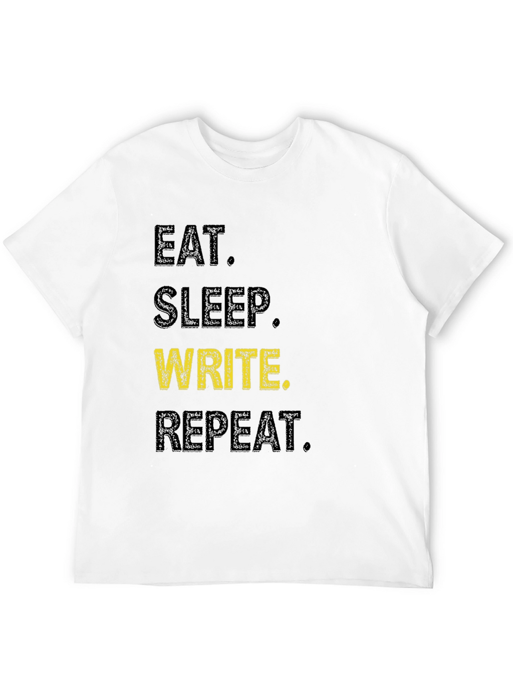 Eat Sleep Write Repeat T-Shirt