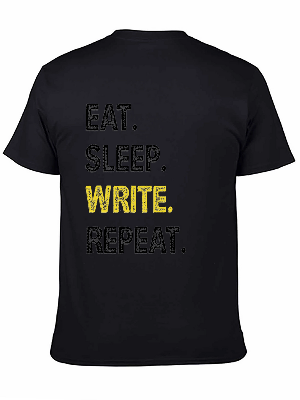Eat Sleep Write Repeat T-Shirt