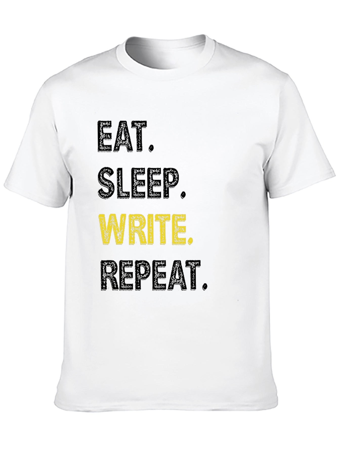 Eat Sleep Write Repeat T-Shirt