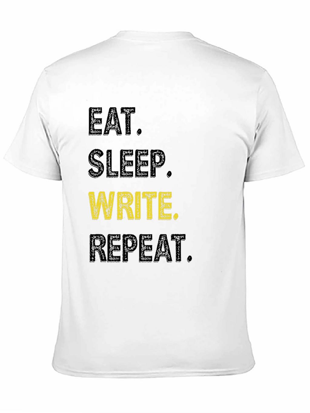 Eat Sleep Write Repeat T-Shirt