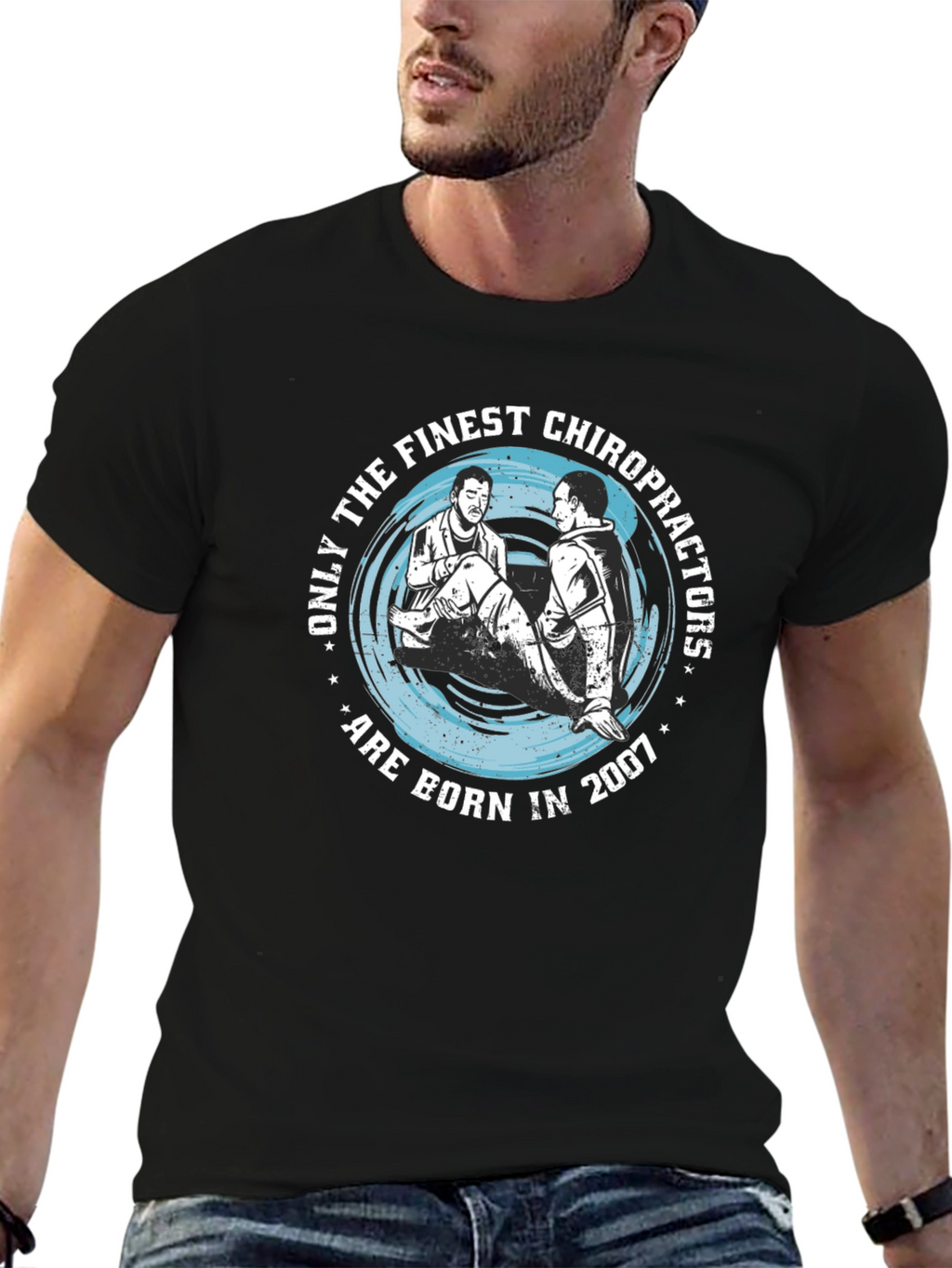 Finest Chiropractors Born in 2007 T-Shirt