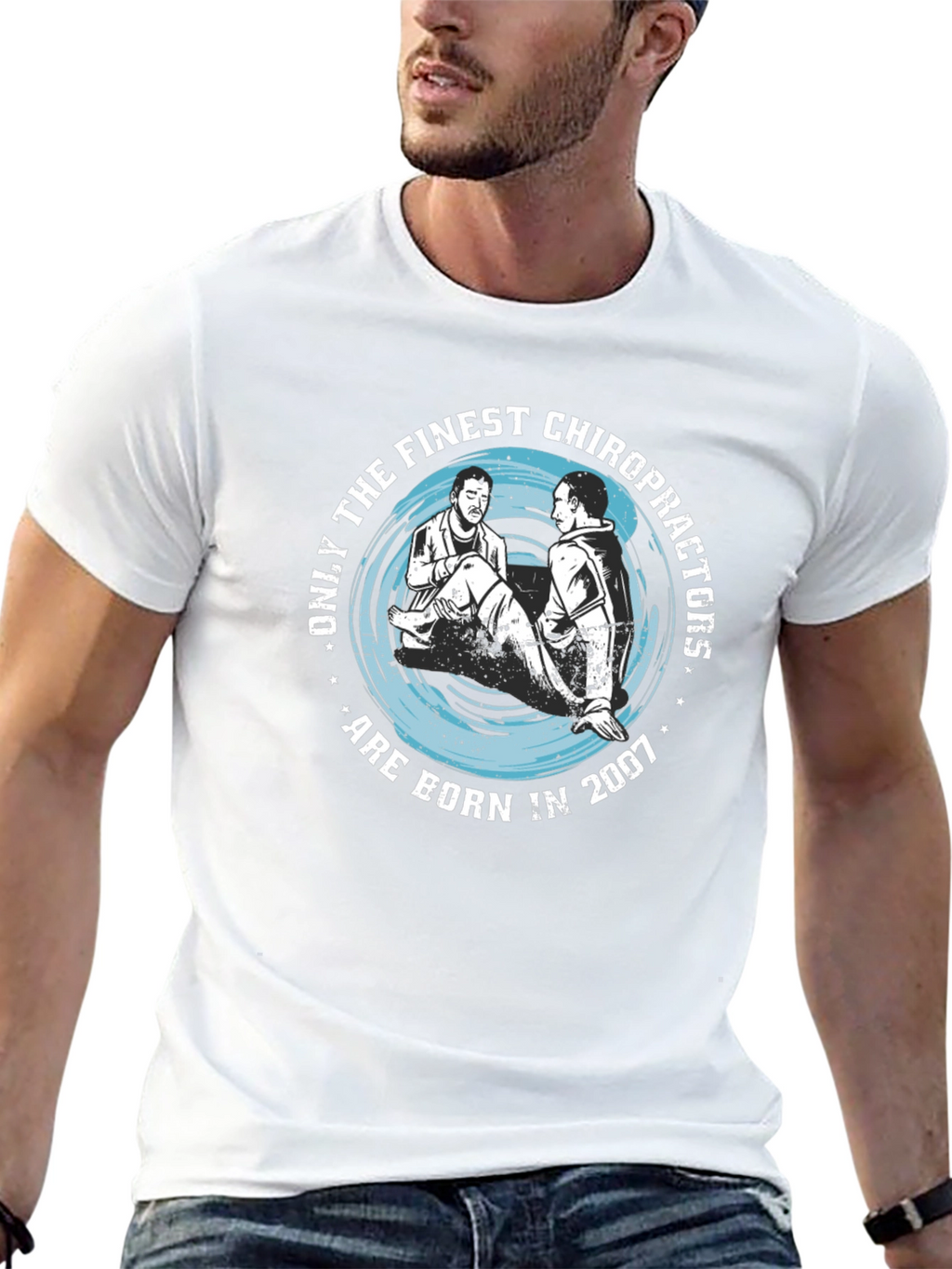 Finest Chiropractors Born in 2007 T-Shirt