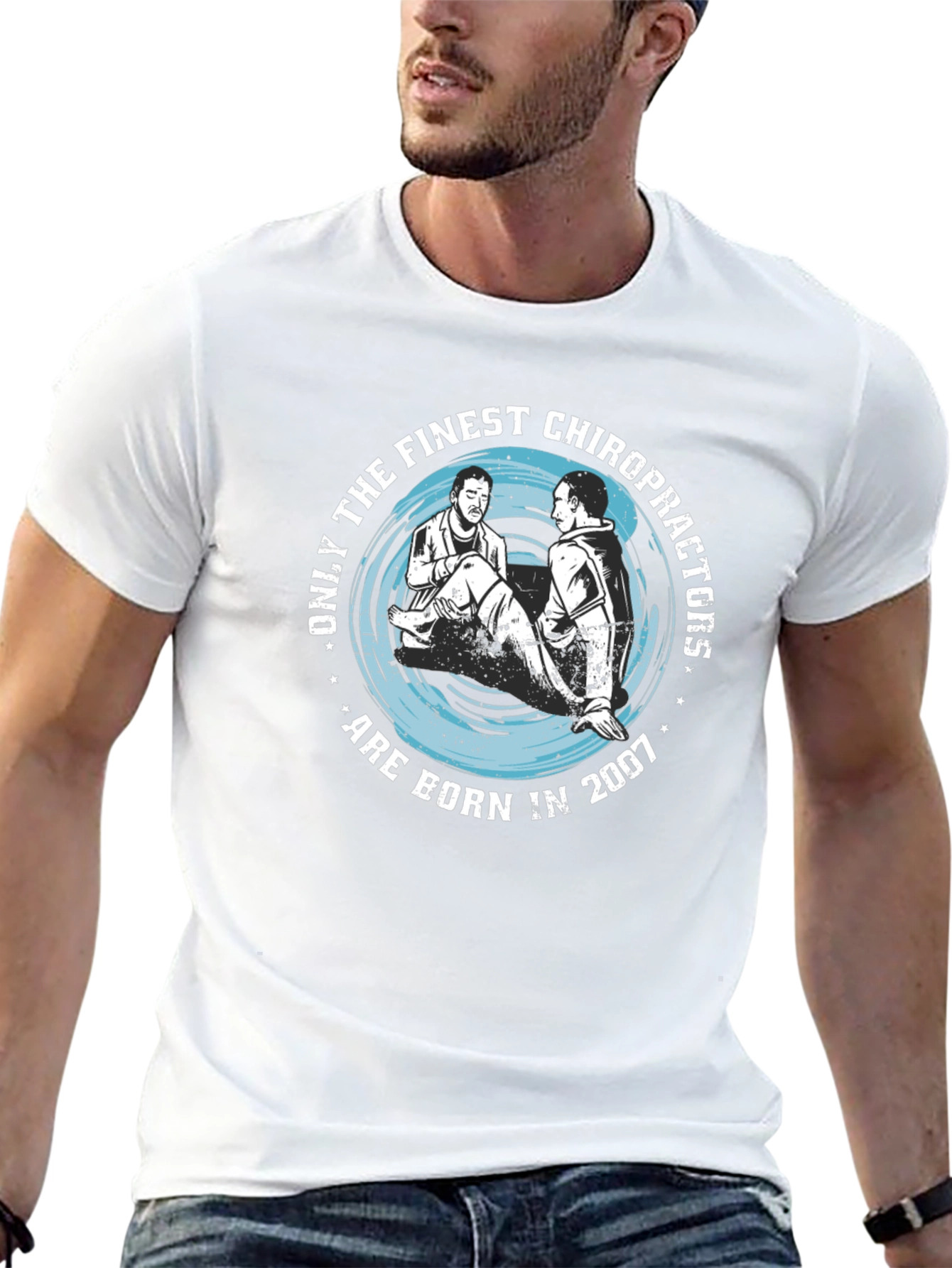 Finest Chiropractors Born in 2007 T-Shirt