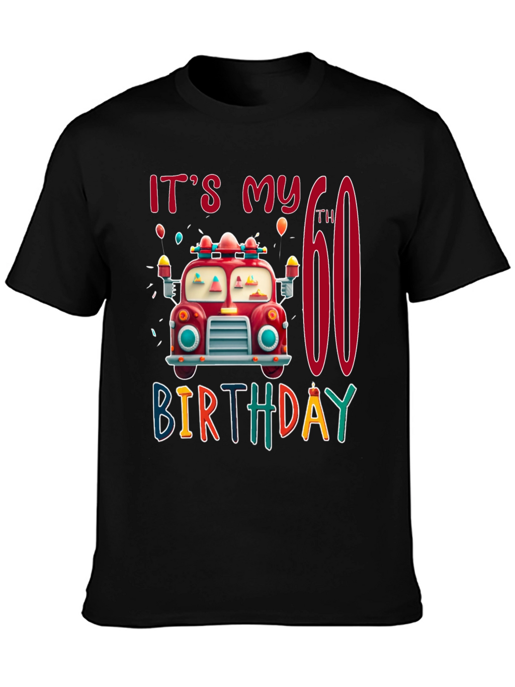 Its My 60th Birthday Fire Truck T-Shirt