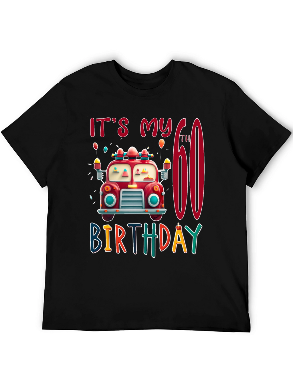Its My 60th Birthday Fire Truck T-Shirt