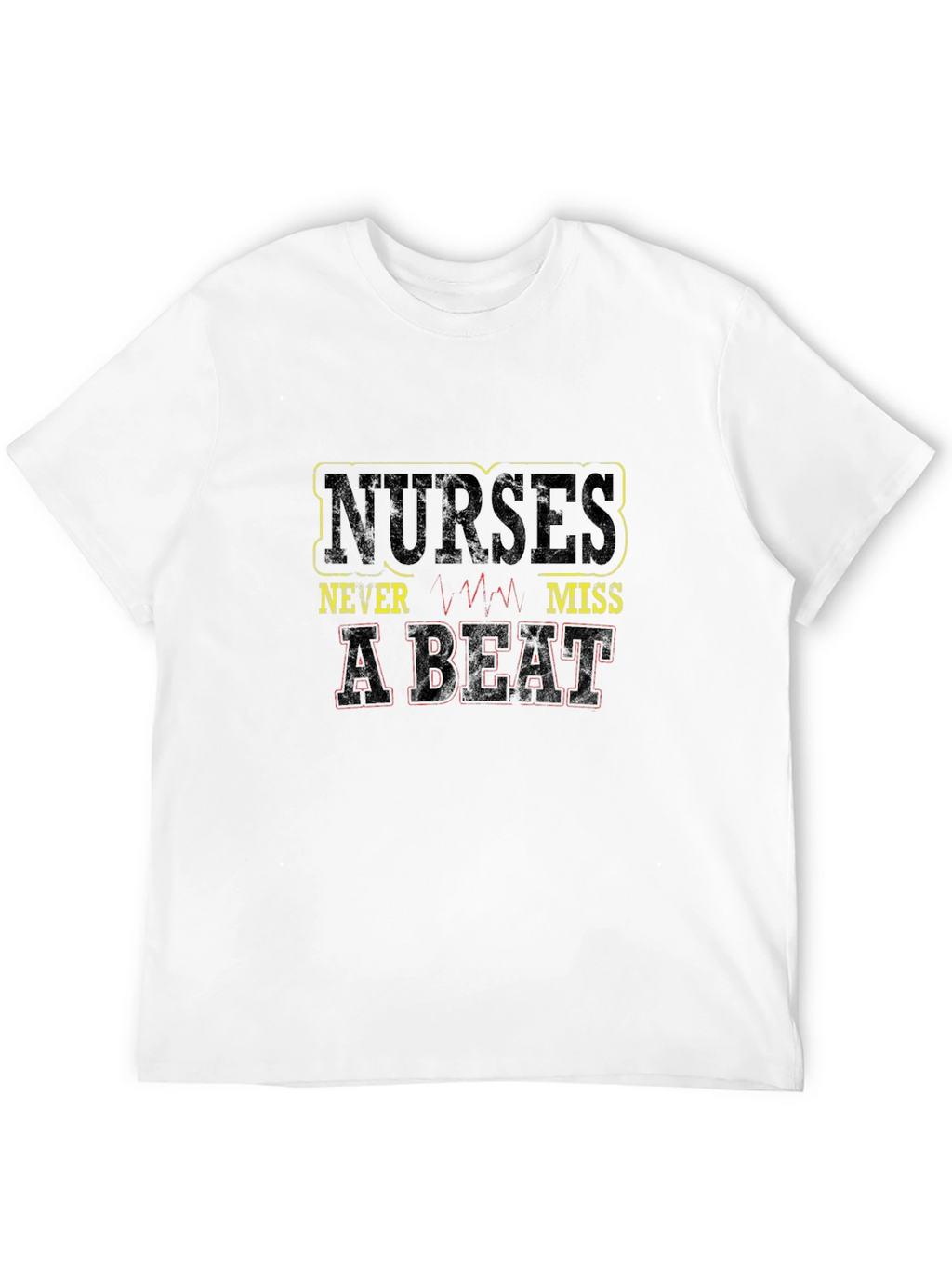 Nurses Never Miss a Beat Graphic Tee