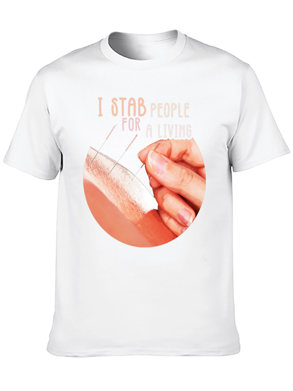 I Stab People For A Living T-Shirt