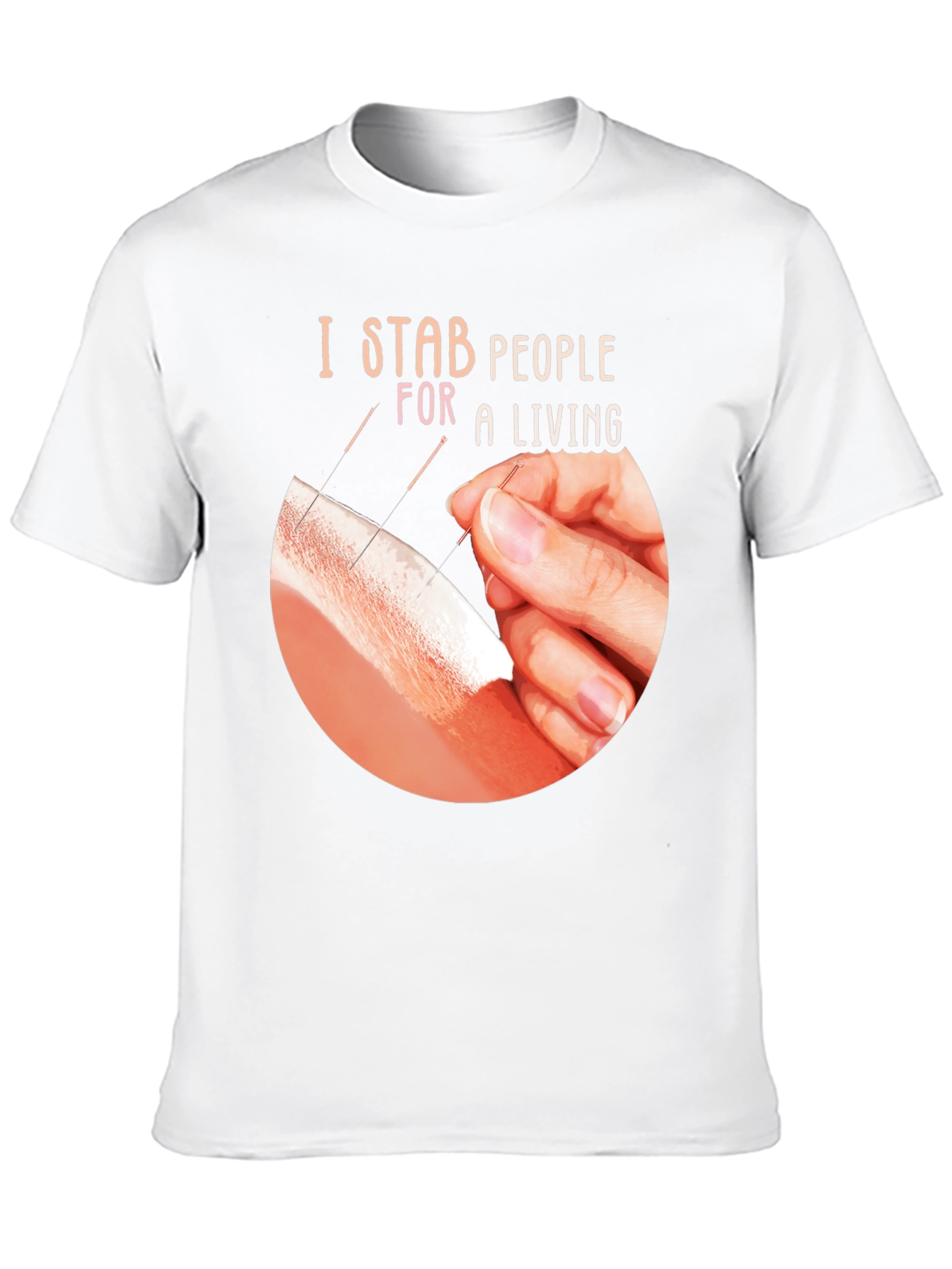 I Stab People For A Living T-Shirt