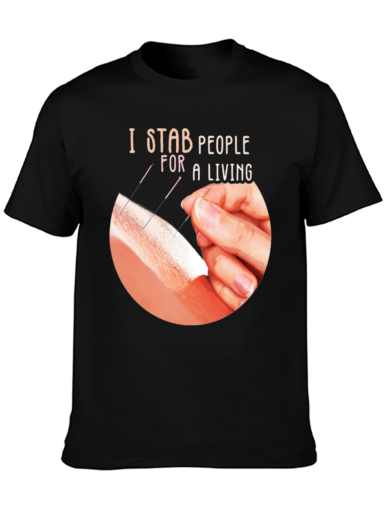 I Stab People For A Living T-Shirt
