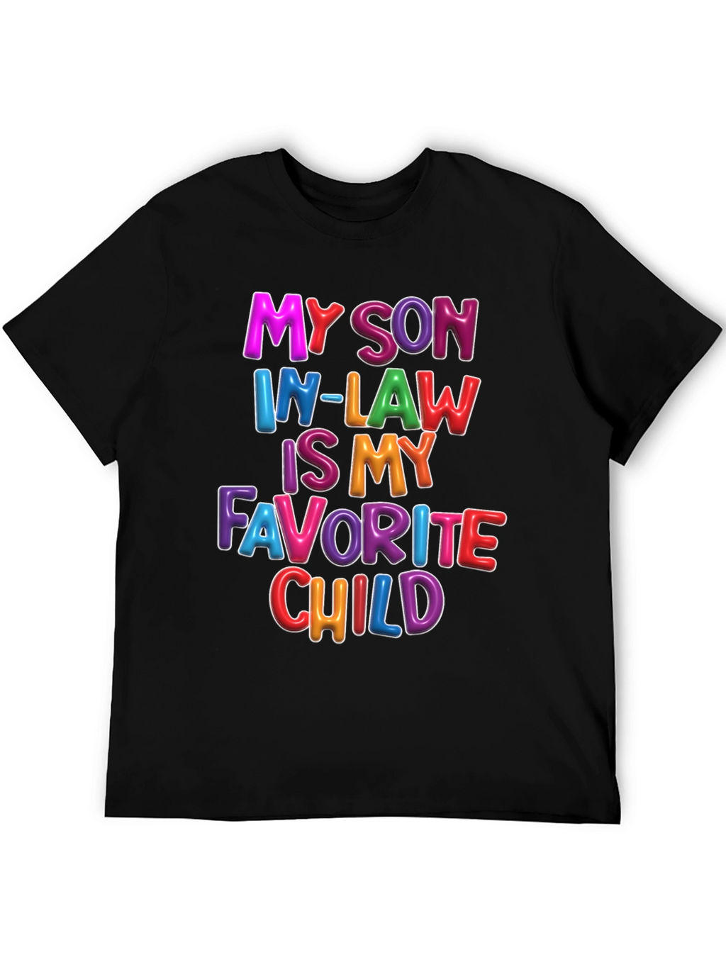 My Son In-Law Is My Favorite Child T-Shirt