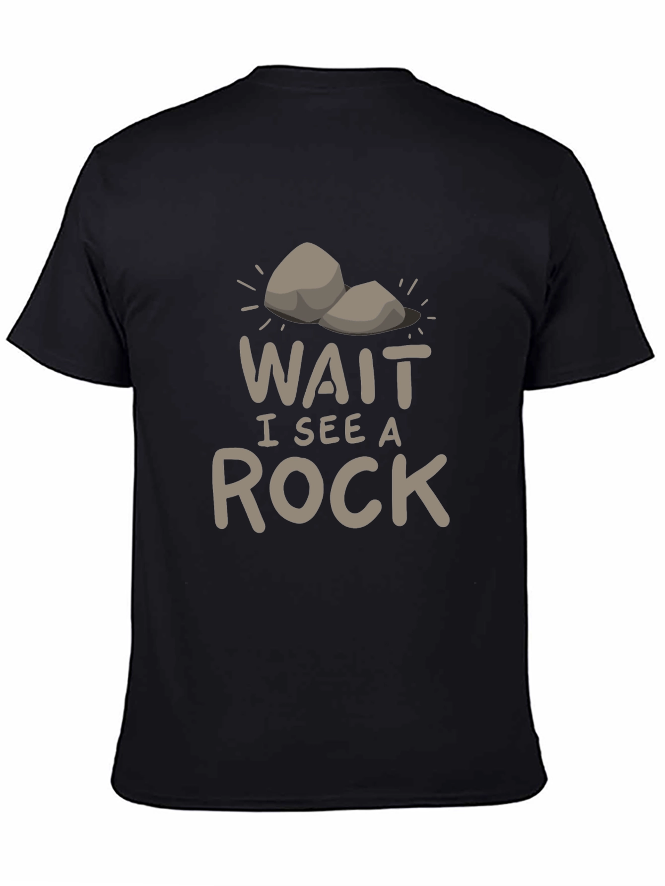Funny Wait I See A Rock T-Shirt