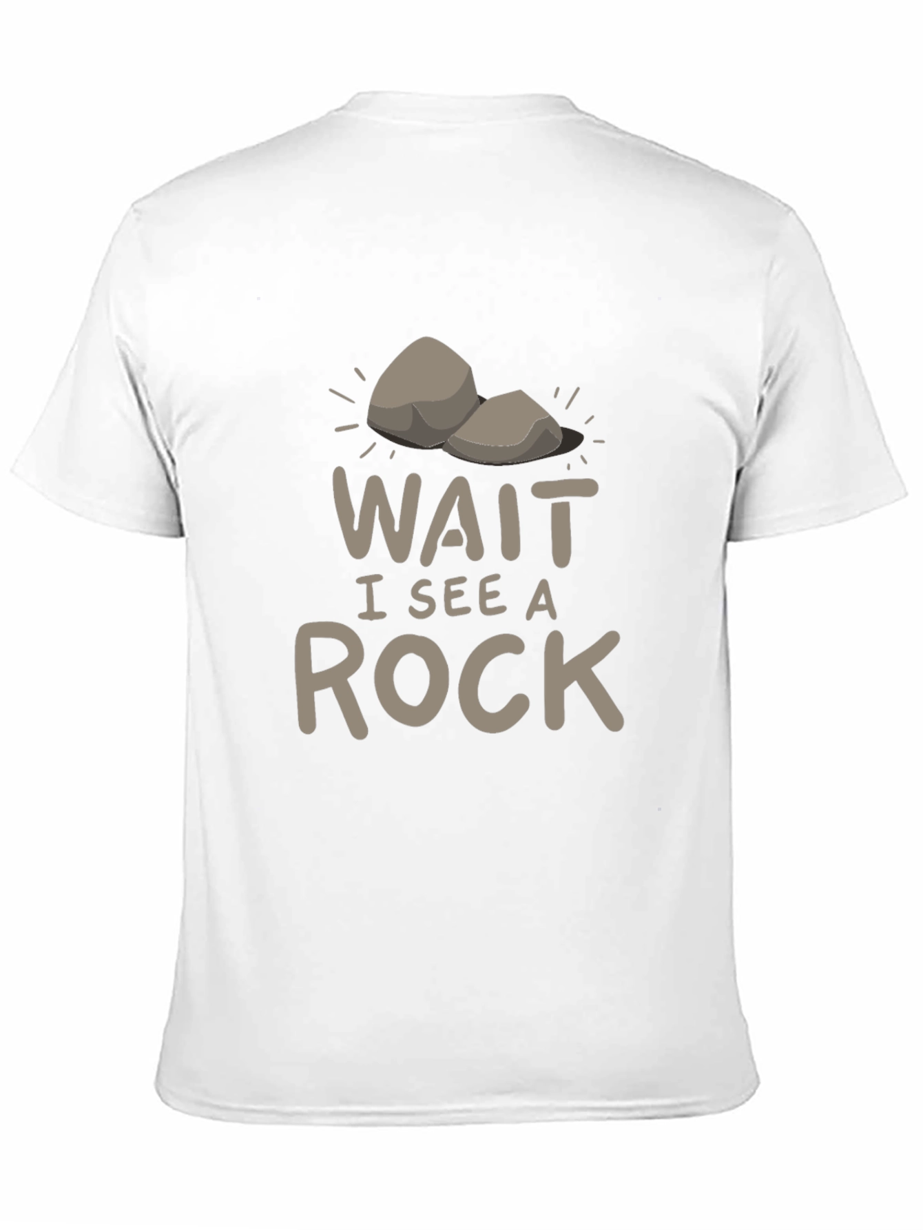 Funny Wait I See A Rock T-Shirt
