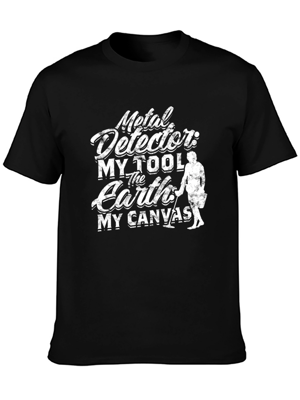 Metal Detector T-Shirt - Earth My Canvas