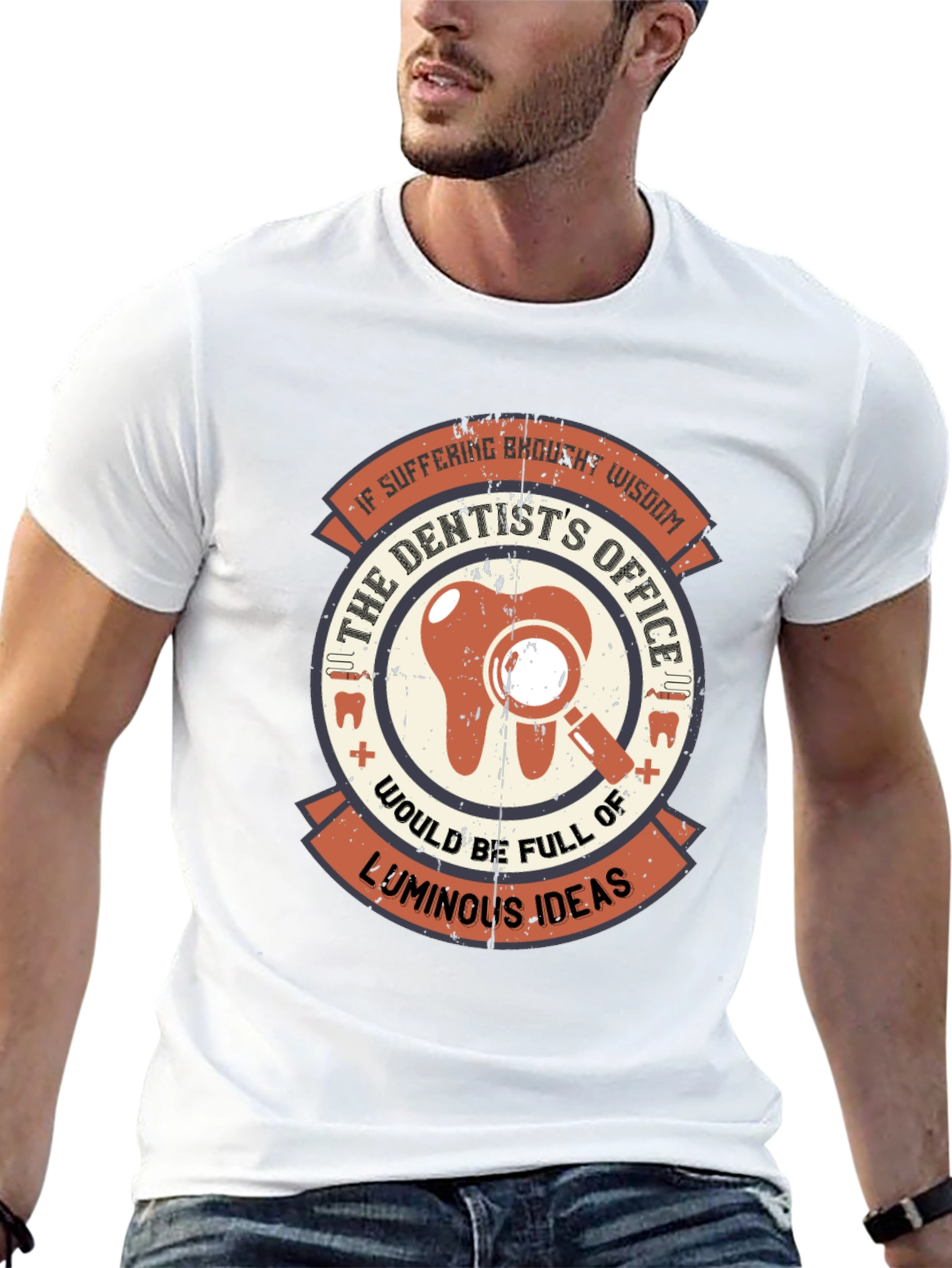 Dentist Wisdom Graphic T-Shirt
