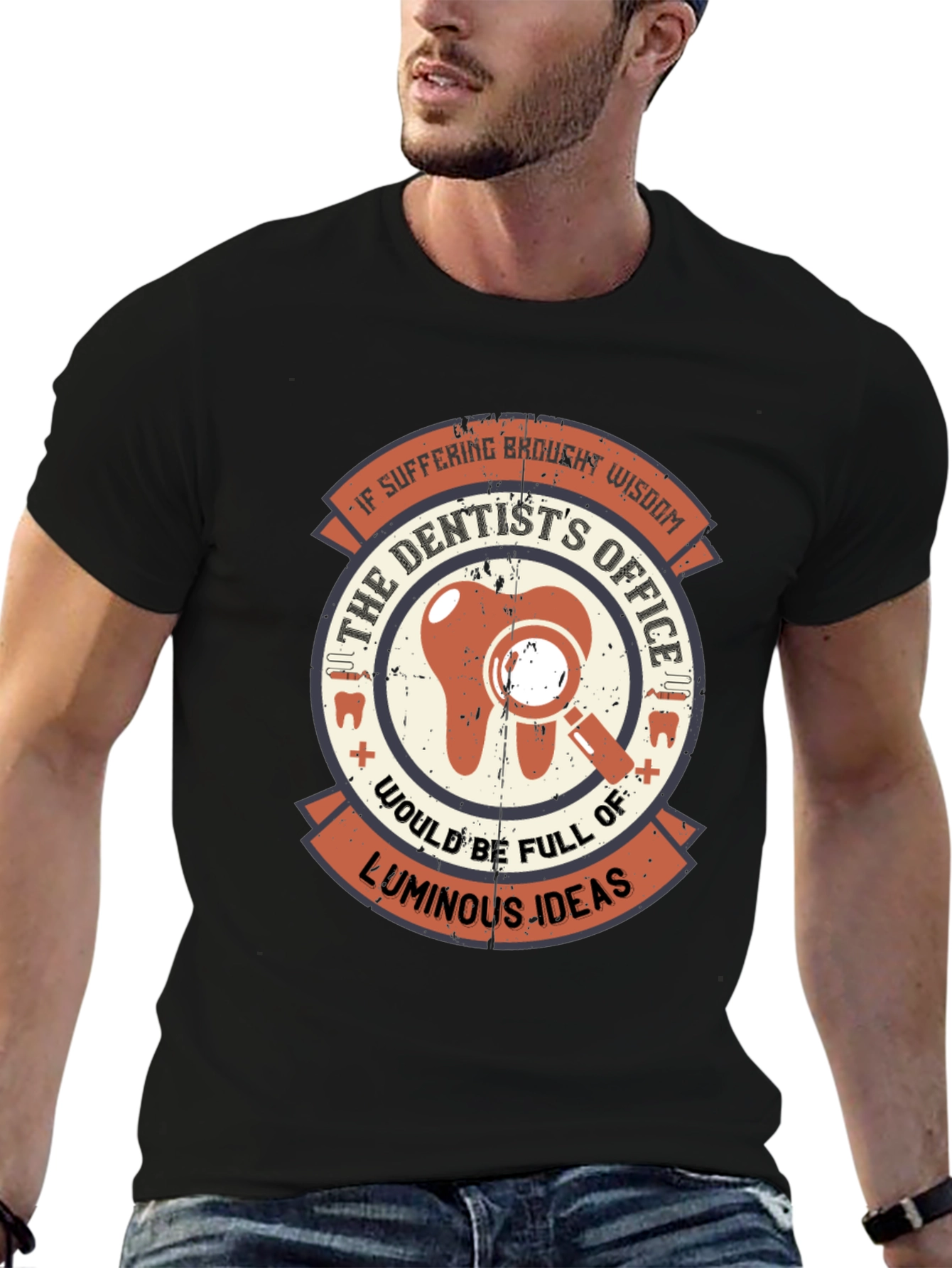 Dentist Wisdom Graphic T-Shirt