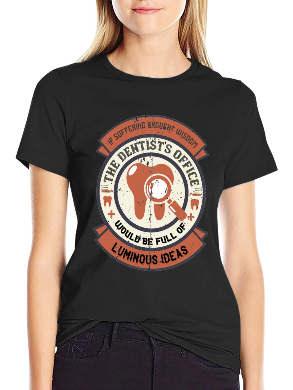 Dentist Wisdom Graphic T-Shirt