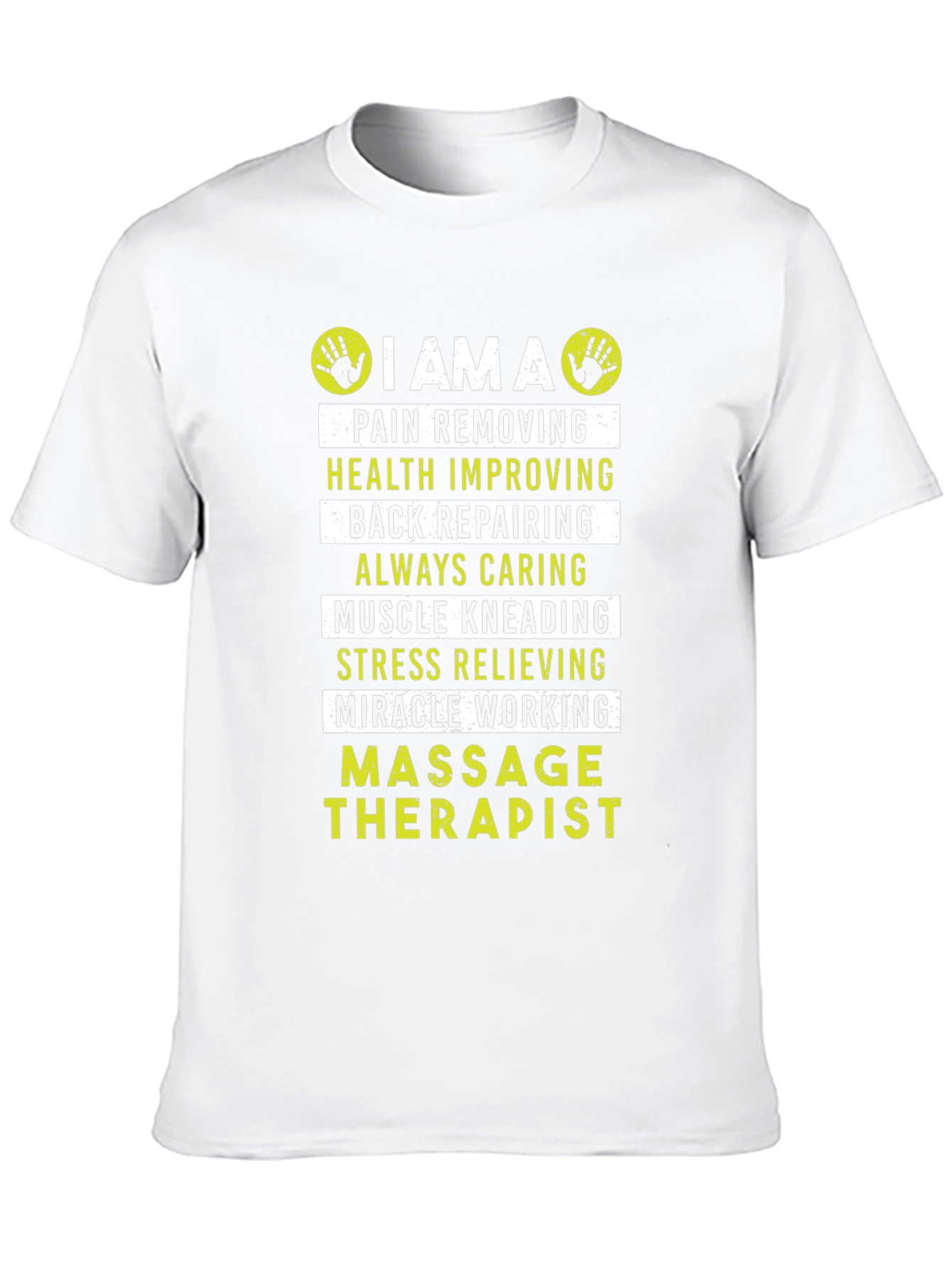 Massage Therapist T-Shirt: Pain Removing Muscle Kneading