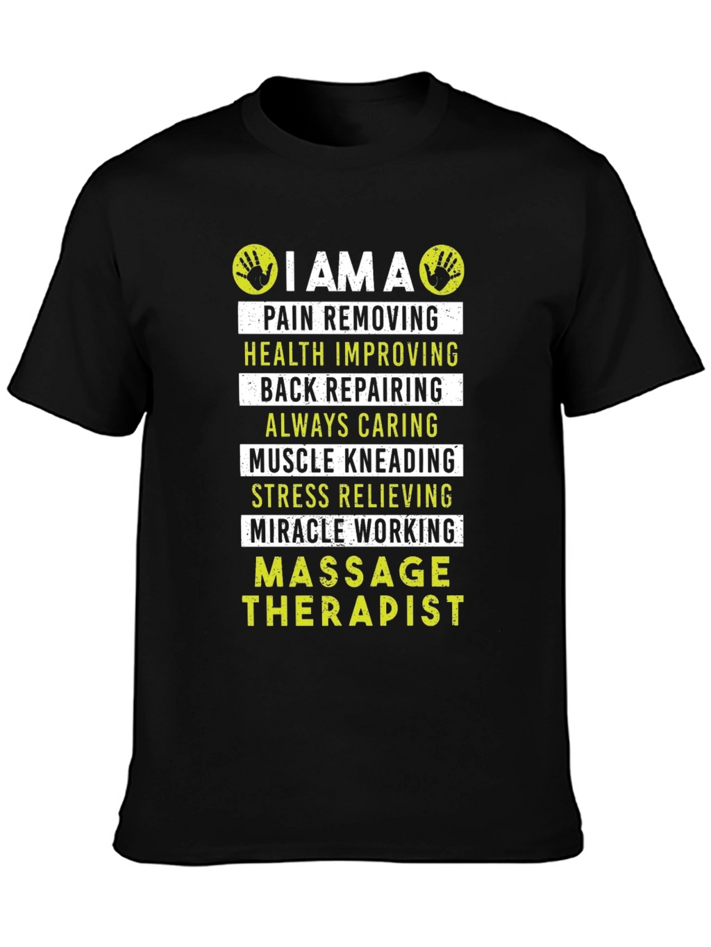 Massage Therapist T-Shirt: Pain Removing Muscle Kneading