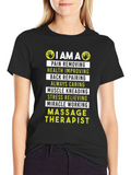 Massage Therapist T-Shirt: Pain Removing Muscle Kneading