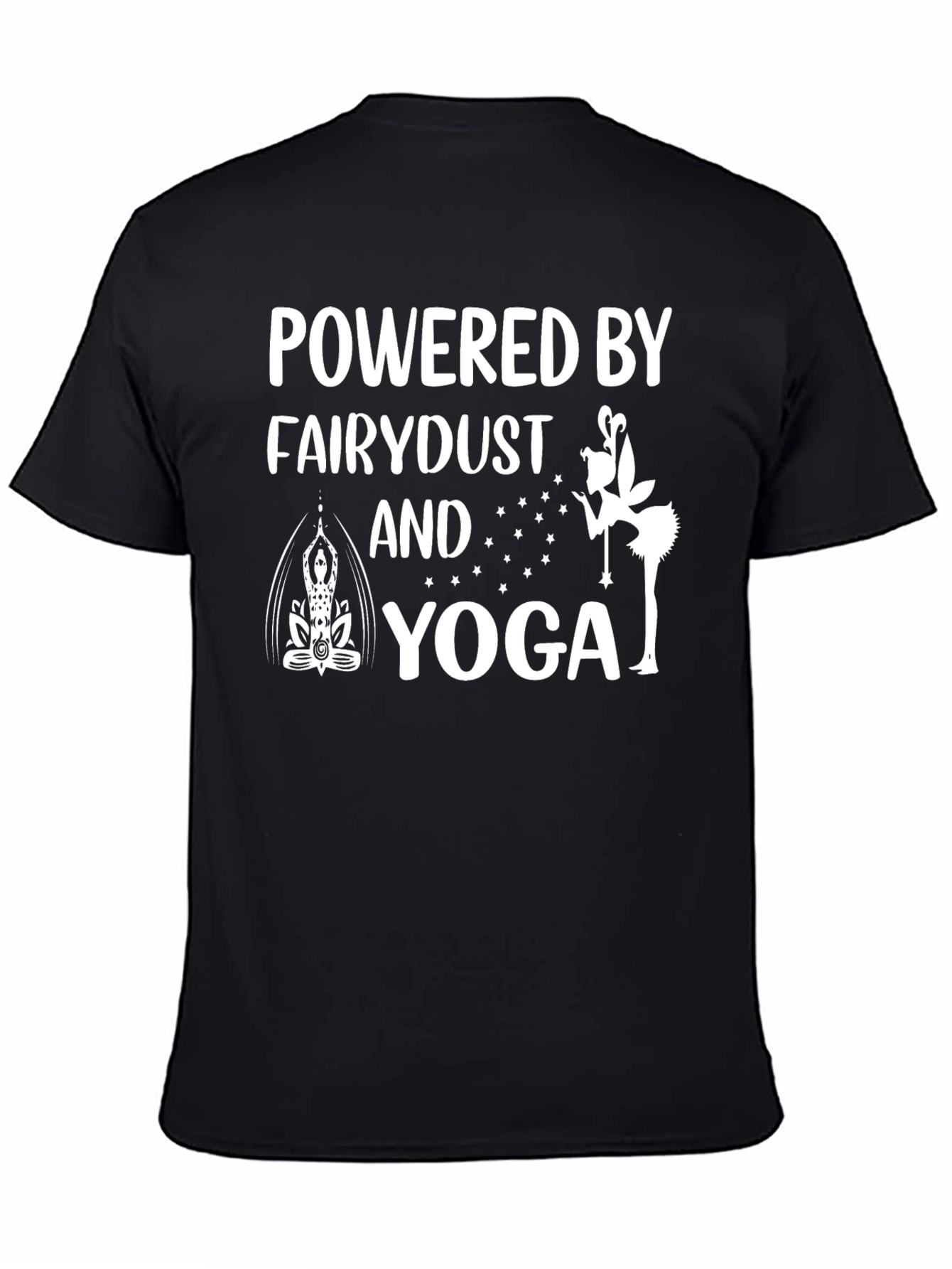 Powered by Fairydust and Yoga T-Shirt