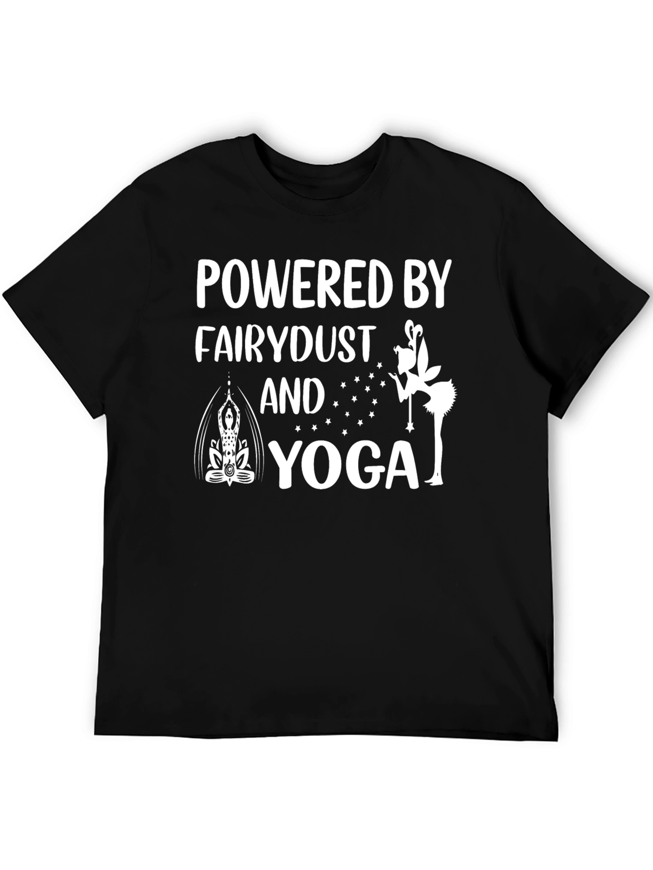 Powered by Fairydust and Yoga T-Shirt