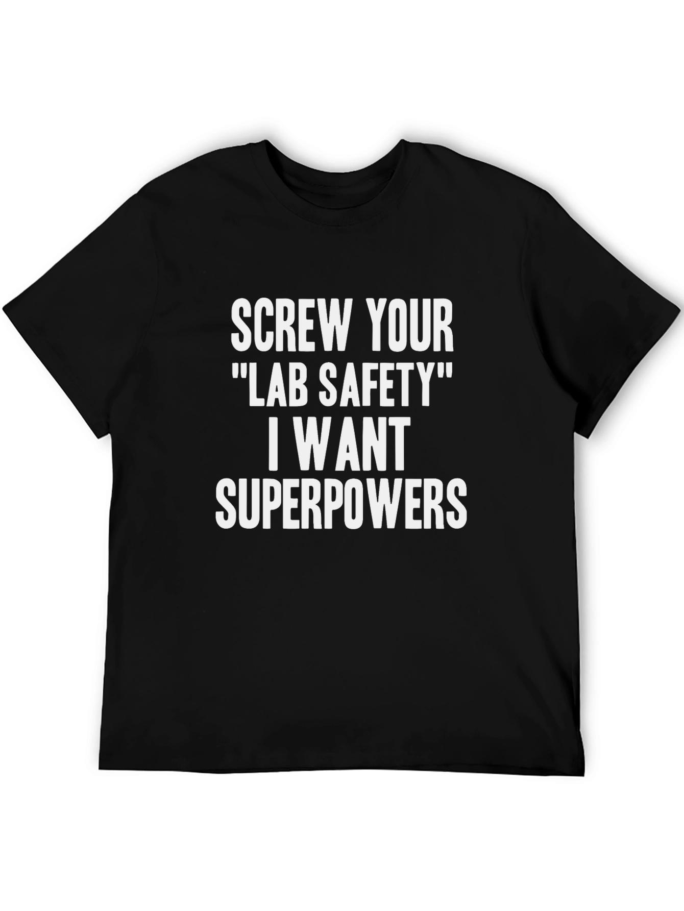 Lab Safety Superpowers Funny T-Shirt