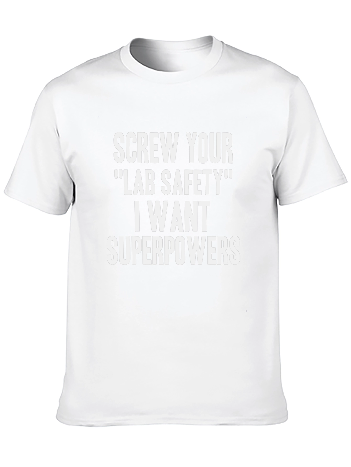Lab Safety Superpowers Funny T-Shirt