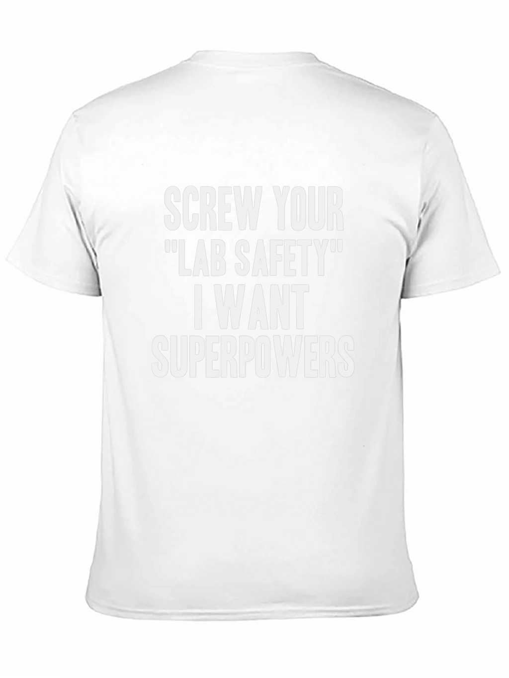 Lab Safety Superpowers Funny T-Shirt