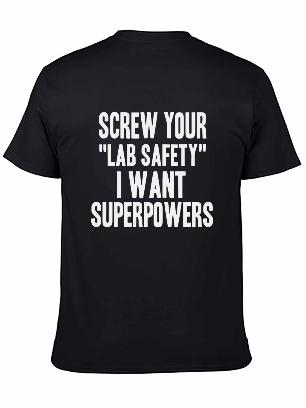 Lab Safety Superpowers Funny T-Shirt