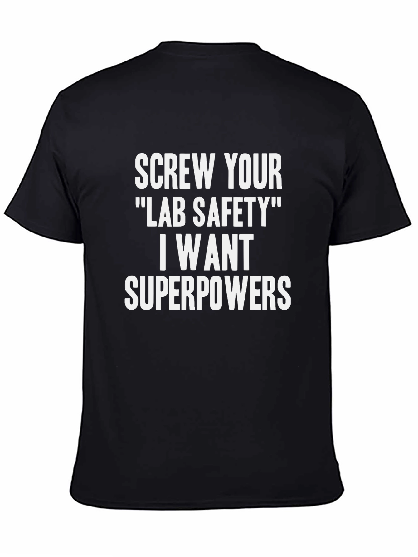 Lab Safety Superpowers Funny T-Shirt