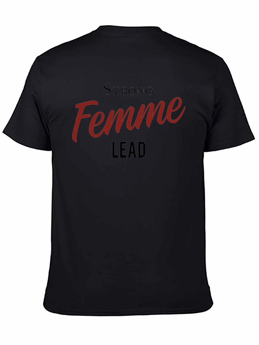 Strong Femme Lead Black Graphic Tee