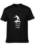 Surfer Graphic T-Shirt - The Sea Waves I Surf