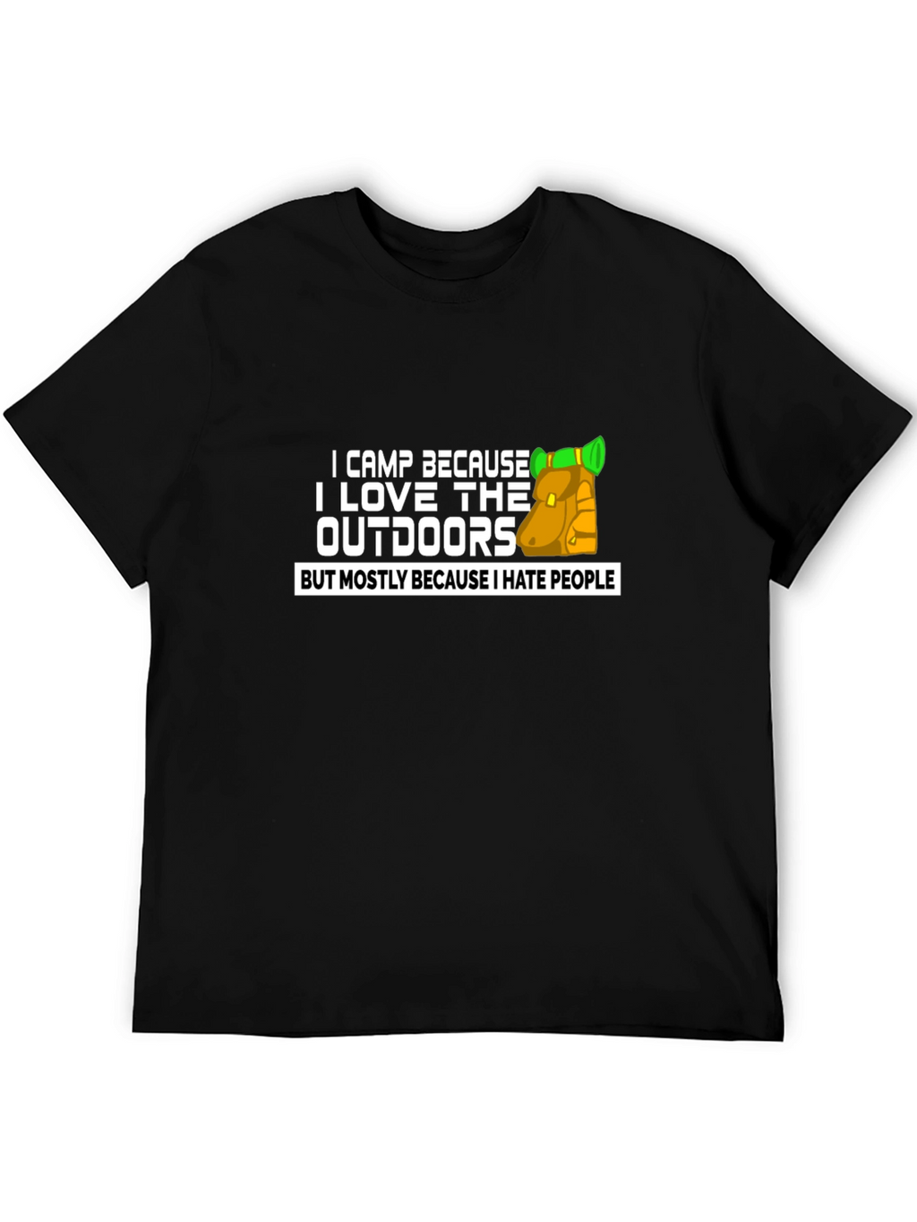I Camp Because I Hate People Graphic Tee