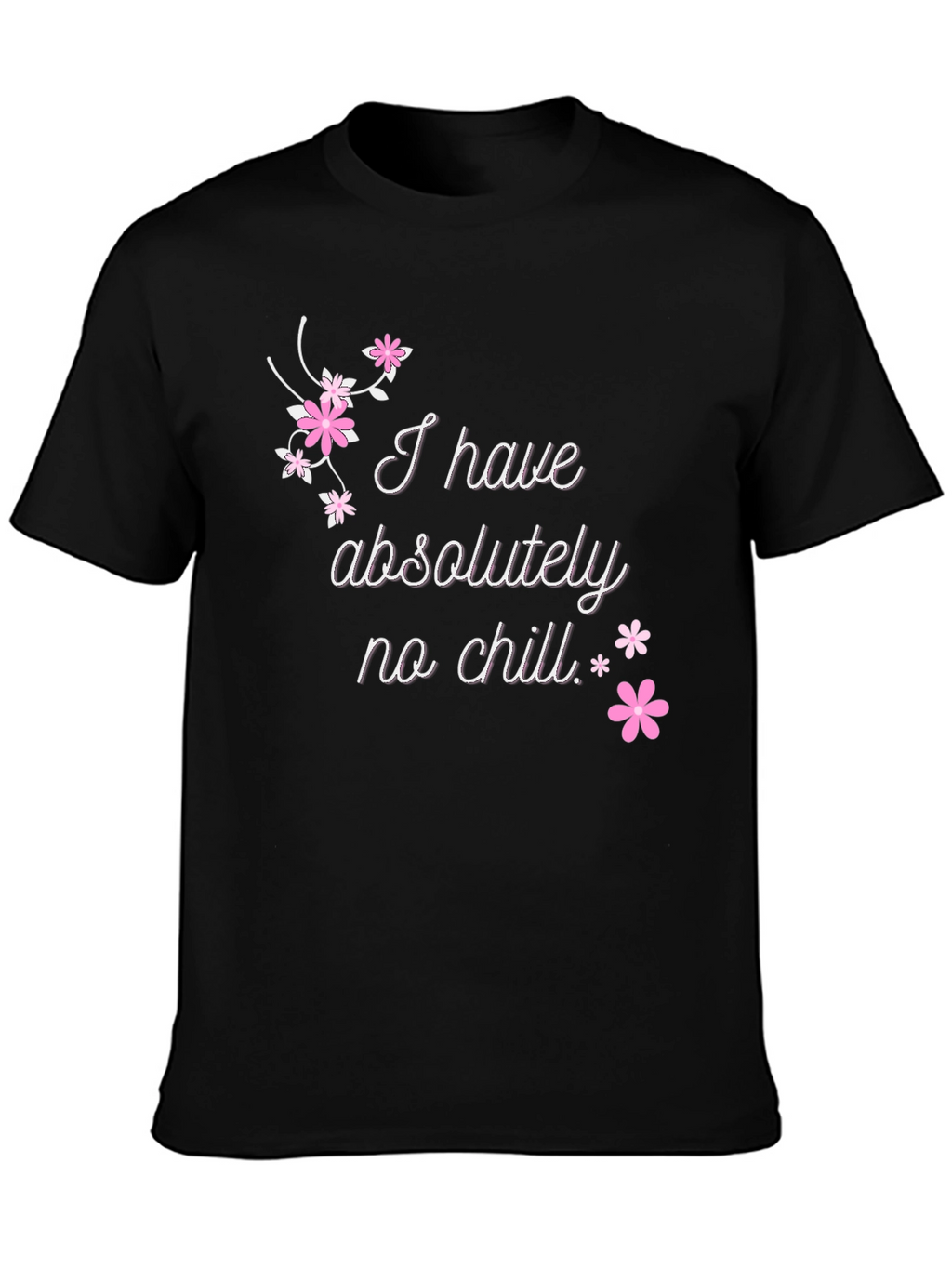 Funny No Chill Graphic Tee - Casual Black T-Shirt