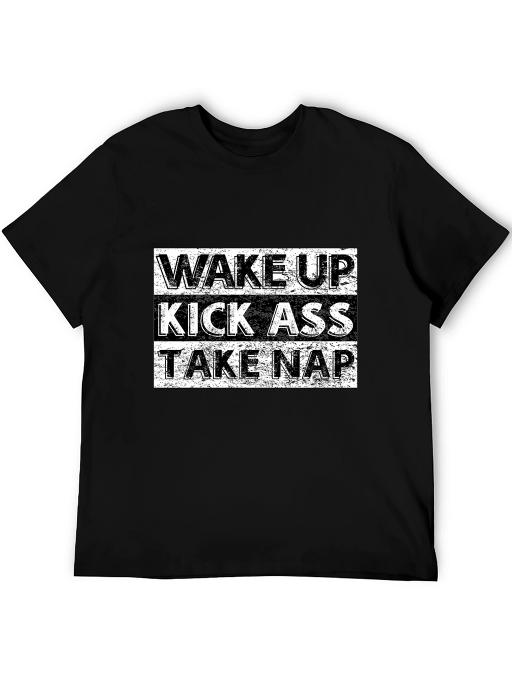 Wake Up Kick Ass Take Nap Graphic Tee