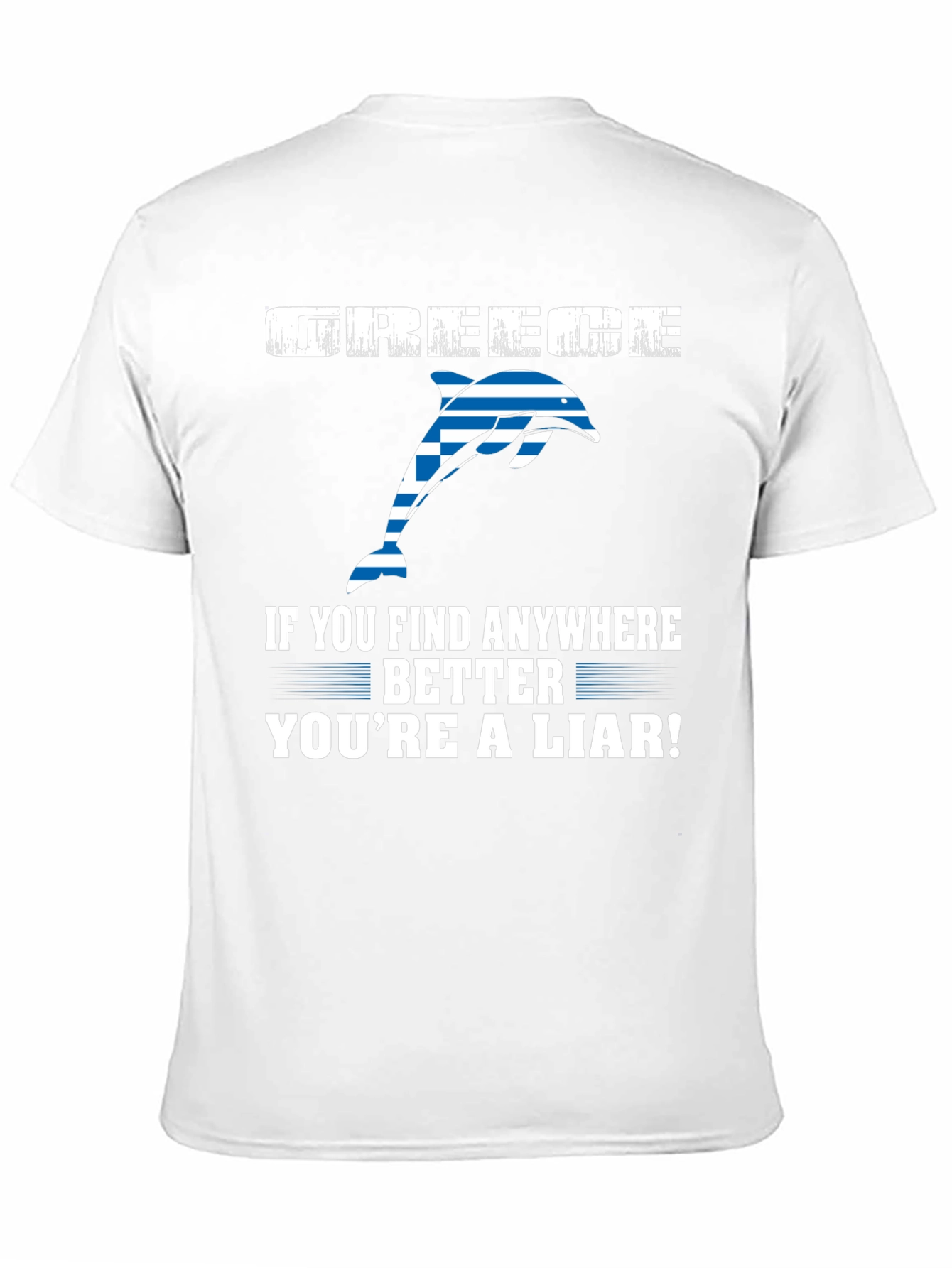 Greece Dolphin T-Shirt - Youre a Liar!