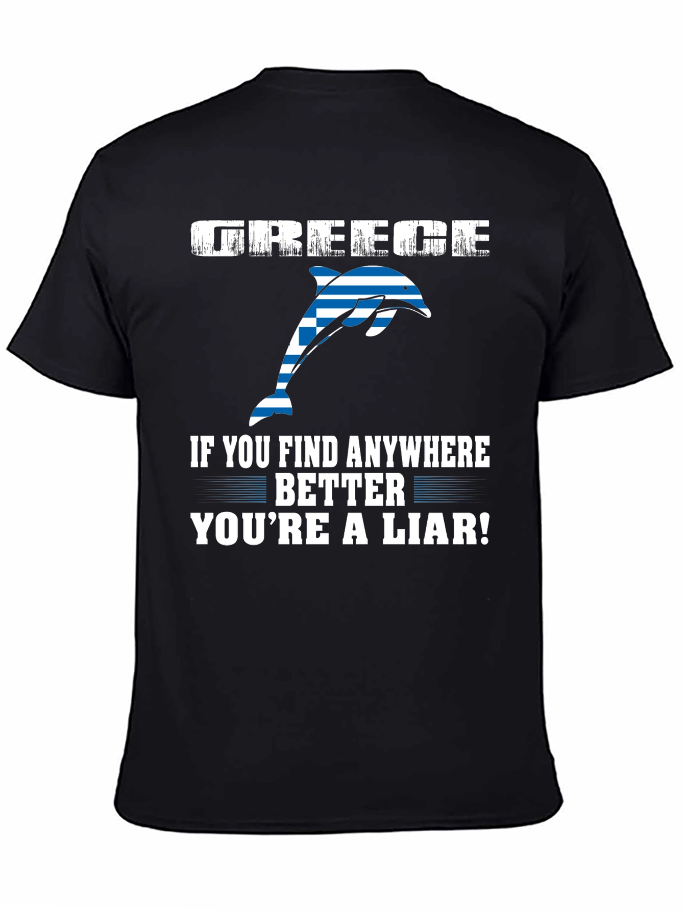 Greece Dolphin T-Shirt - Youre a Liar!
