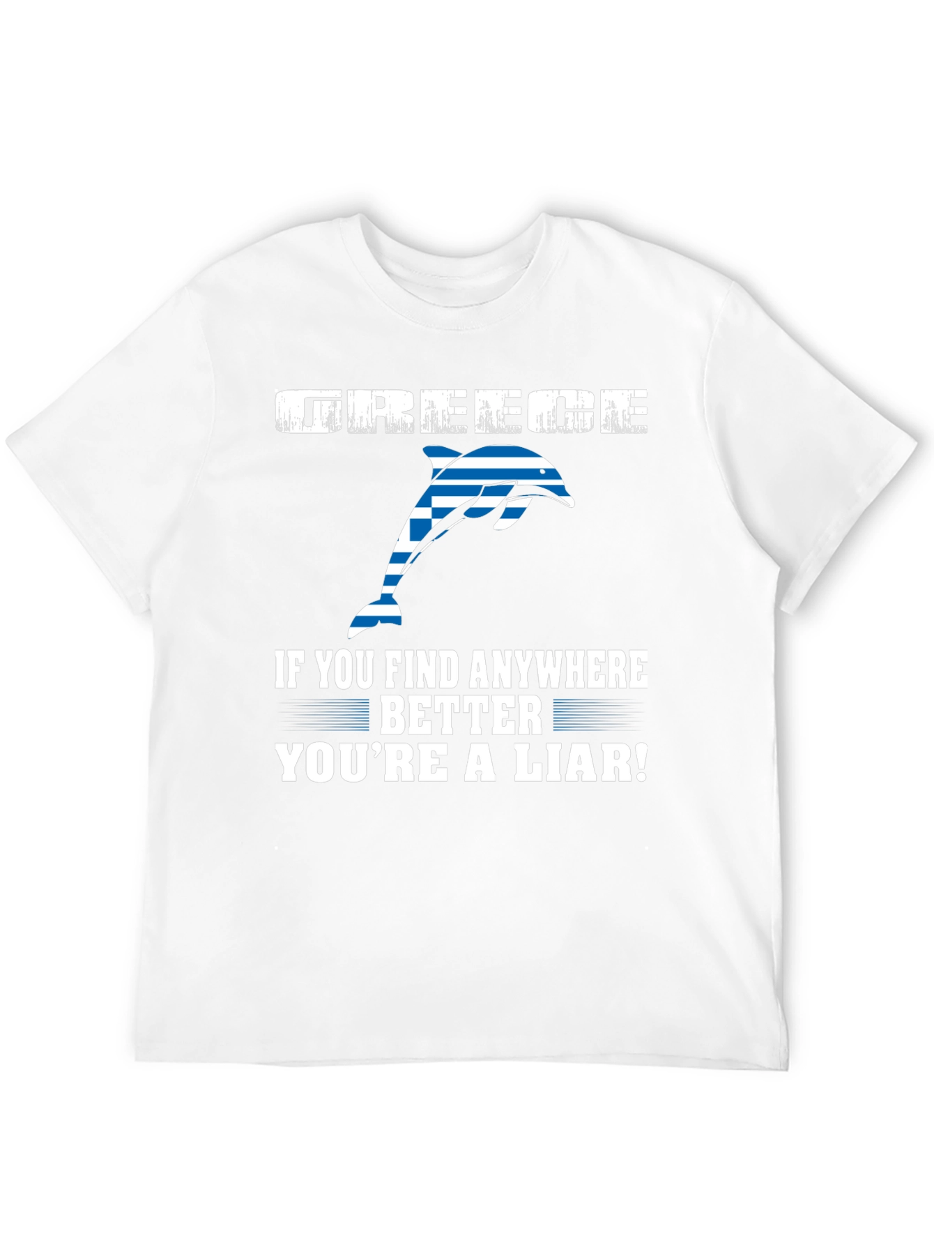 Greece Dolphin T-Shirt - Youre a Liar!