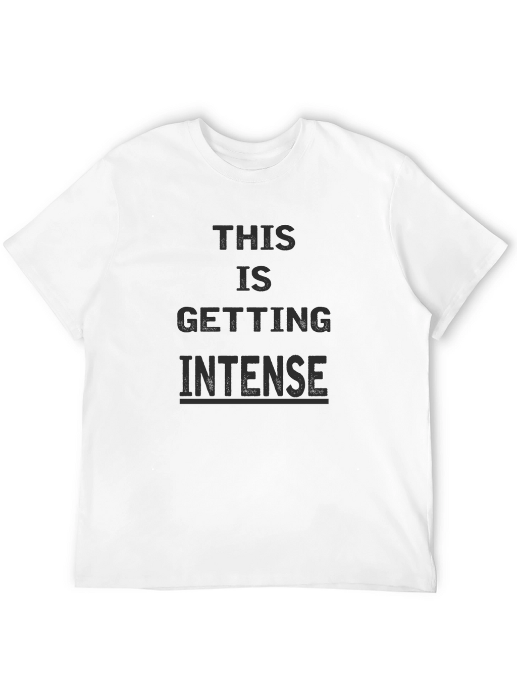 This is Getting Intense Graphic Tee - Black