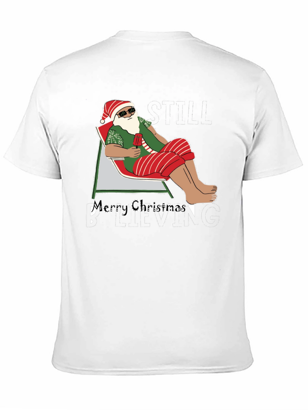 Santa Beach T-Shirt - Merry Christmas Believing Still