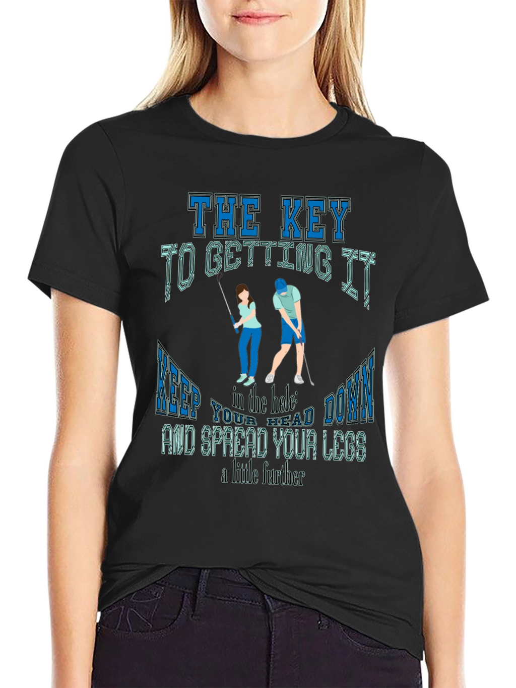 Golfing Humor T-Shirt: The Key To Getting It