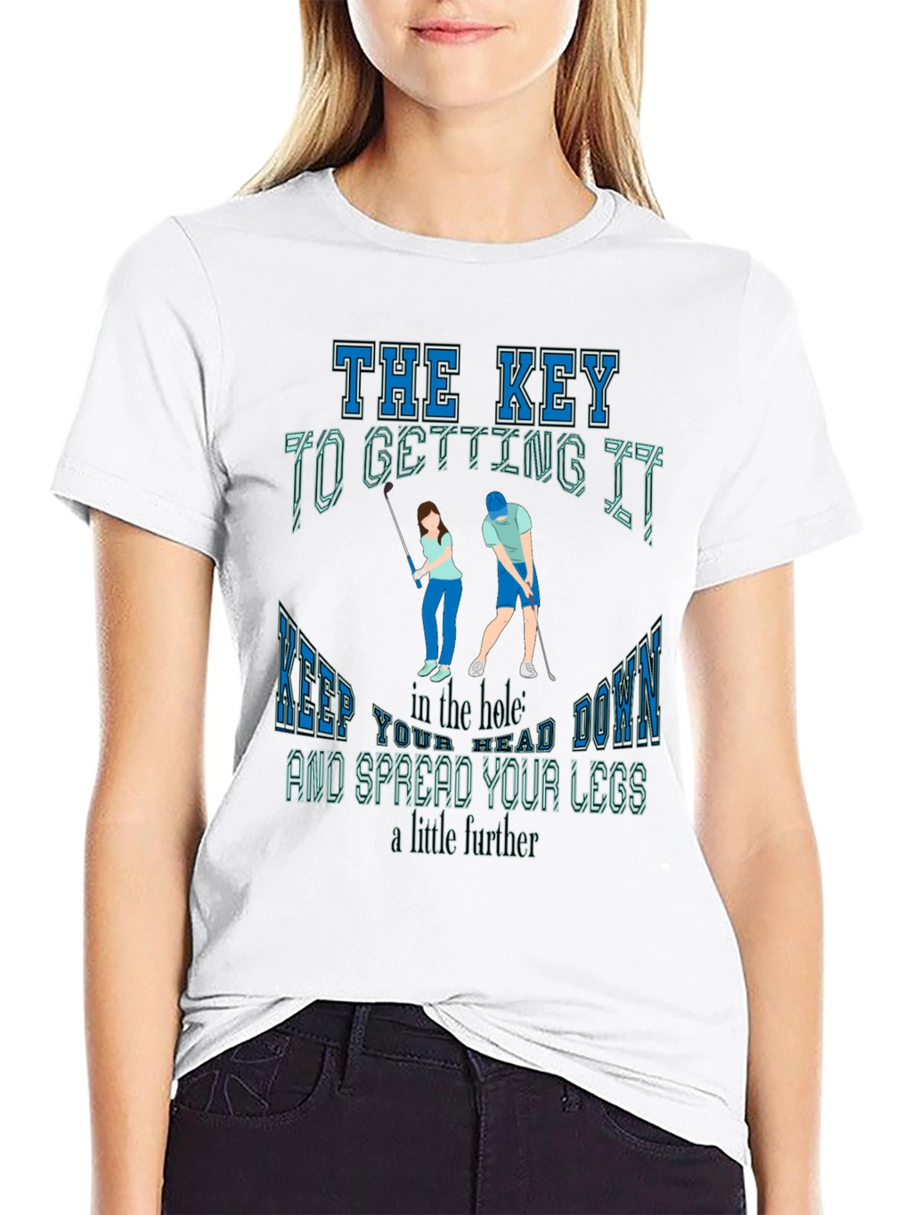 Golfing Humor T-Shirt: The Key To Getting It