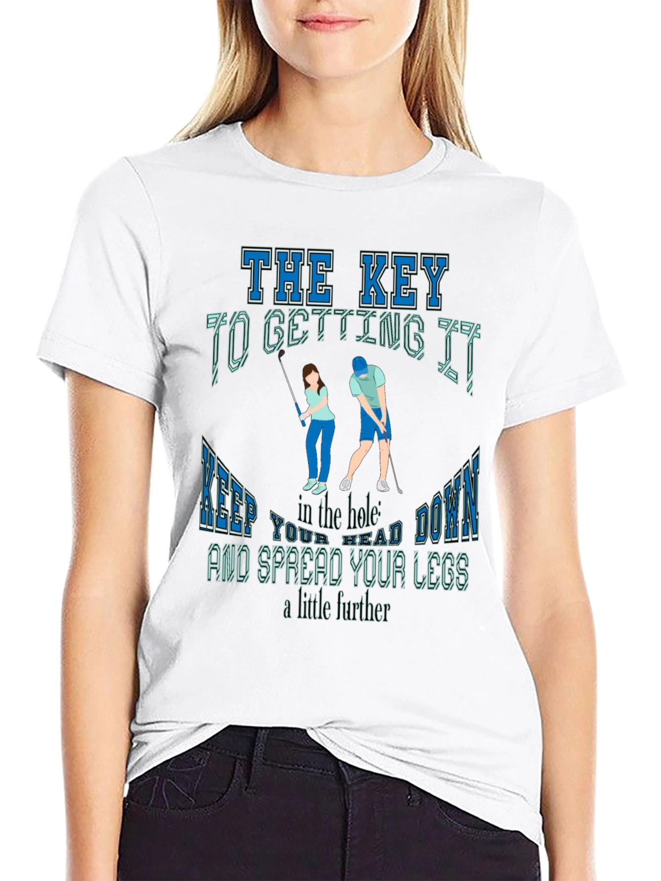 Golfing Humor T-Shirt: The Key To Getting It