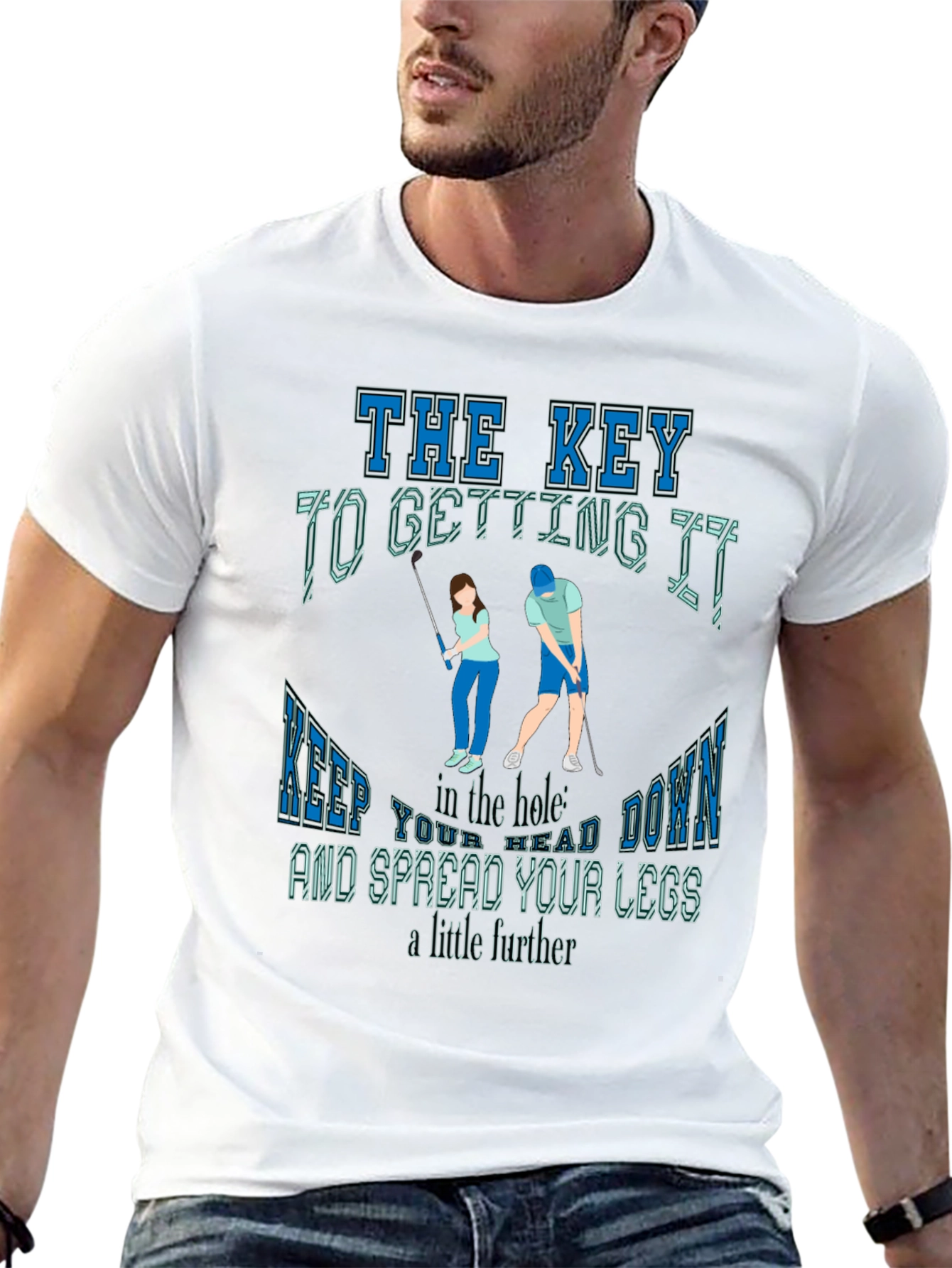 Golfing Humor T-Shirt: The Key To Getting It