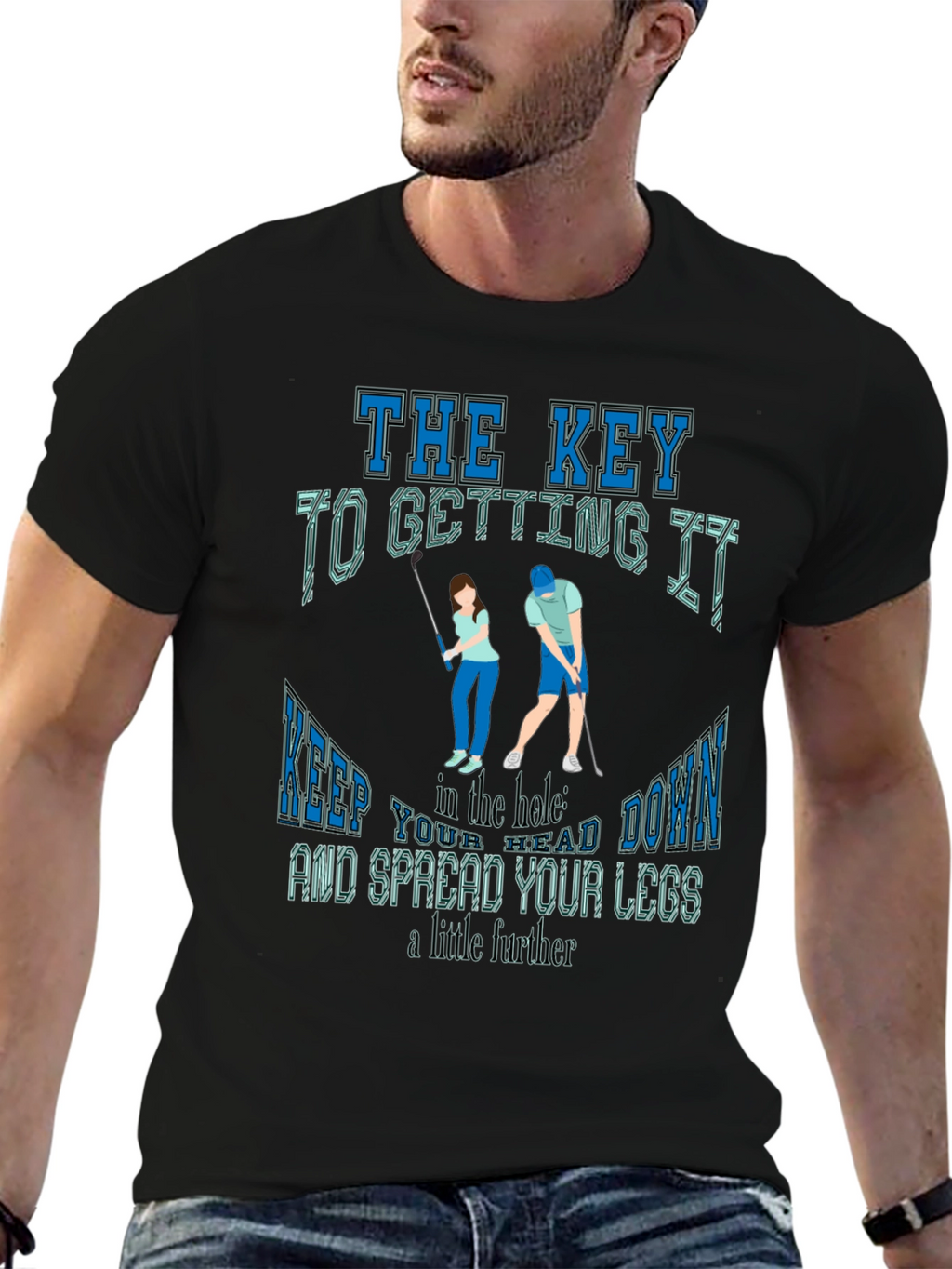 Golfing Humor T-Shirt: The Key To Getting It