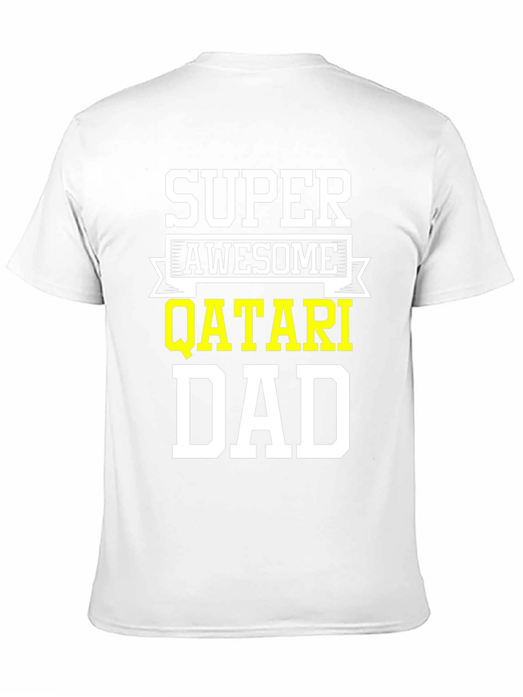 Super Awesome Qatari Dad T-Shirt